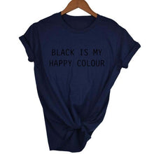 Load image into Gallery viewer, Black Is My Happy Color  T-shirt