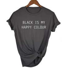 Load image into Gallery viewer, Black Is My Happy Color  T-shirt