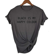Load image into Gallery viewer, Black Is My Happy Color  T-shirt